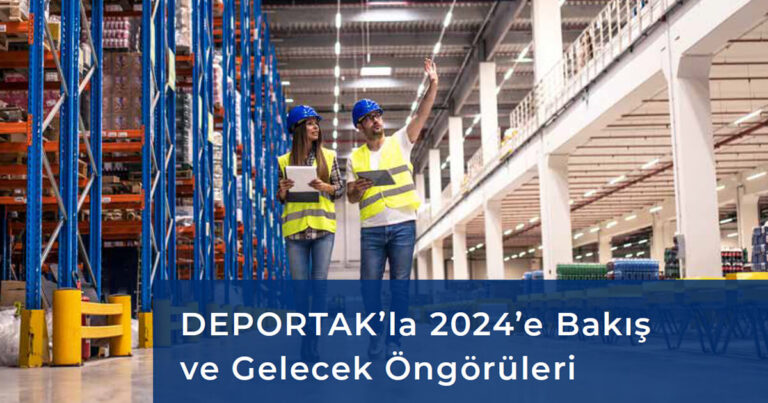 DEPORTAK ile 2024'e Bakış ve Gelecek Öngörüleri